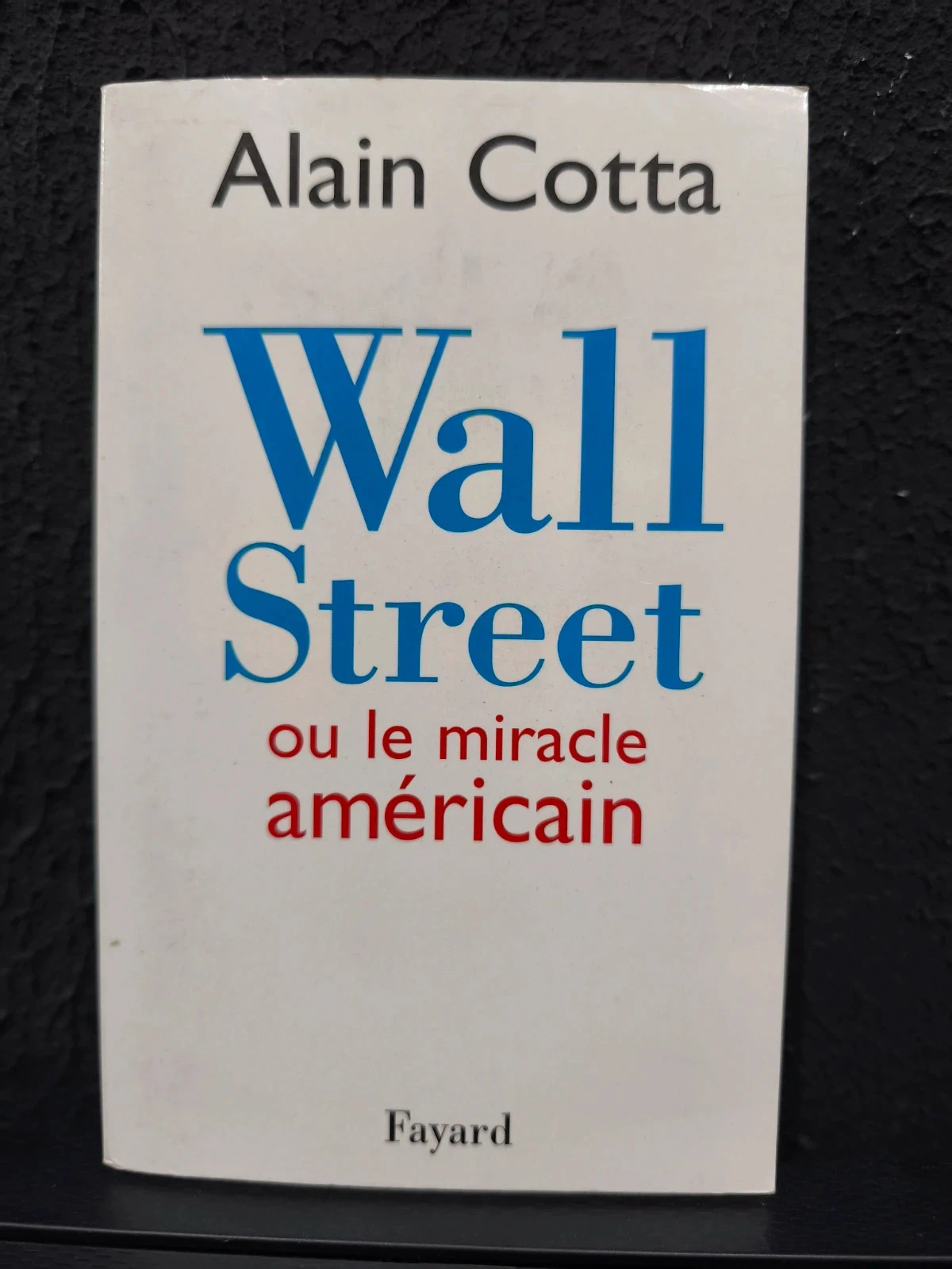 Wall street ou le miracle américain